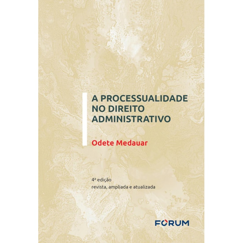 A PROCESSUALIDADE NO DIREITO ADMINISTRATIVO