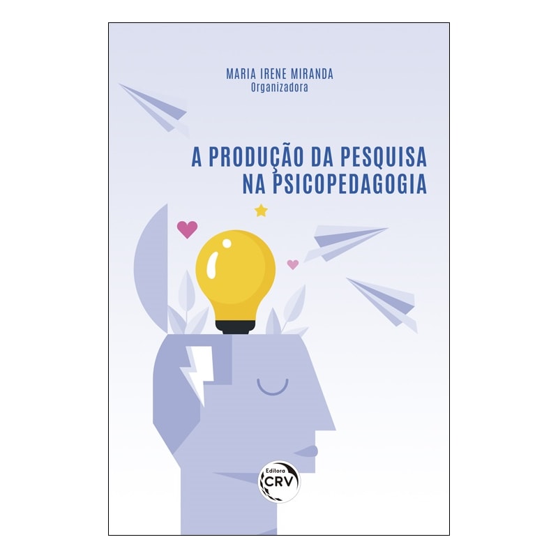 A PRODUÇÃO DA PESQUISA NA PSICOPEDAGOGIA
