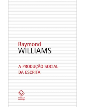 A PRODUÇÃO SOCIAL DA ESCRITA