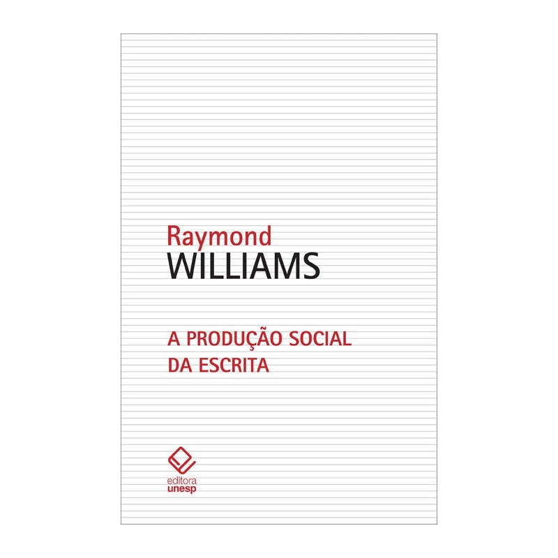 A PRODUÇÃO SOCIAL DA ESCRITA