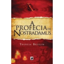 A PROFECIA DE NOSTRADAMUS