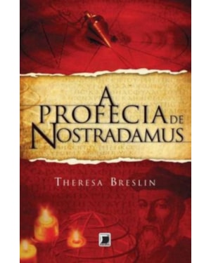 A PROFECIA DE NOSTRADAMUS
