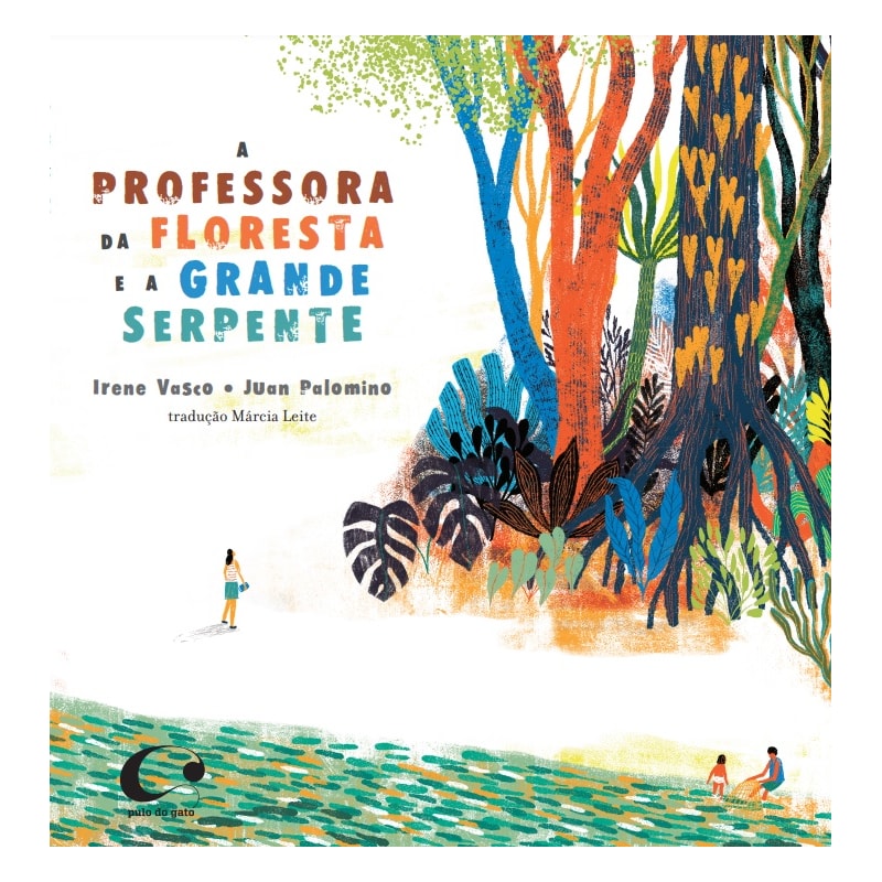 A PROFESSORA DA FLORESTA E A GRANDE SERPENTE