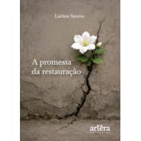 A PROMESSA DA RESTAURAÇÃO