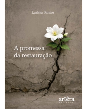 A PROMESSA DA RESTAURAÇÃO