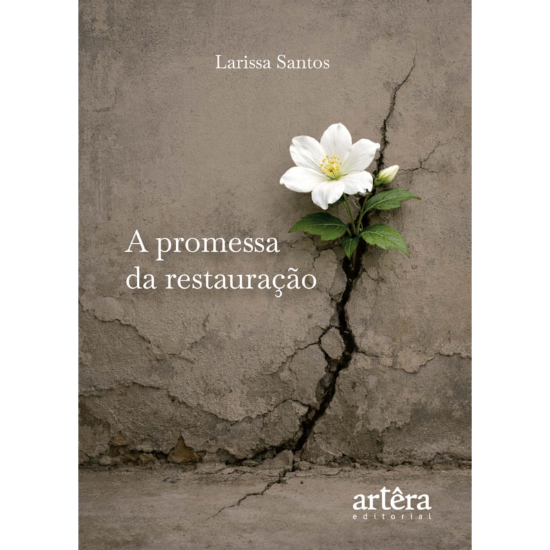 A PROMESSA DA RESTAURAÇÃO