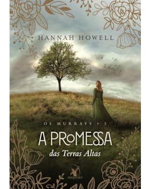 A PROMESSA DAS TERRAS ALTAS (OS MURRAYS - LIVRO 3)