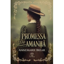 A PROMESSA DO AMANHÃ