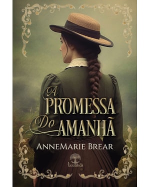 A PROMESSA DO AMANHÃ