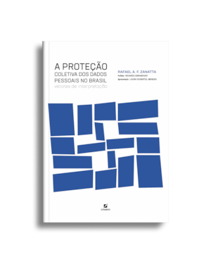A proteção coletiva dos dados pessoais no Brasil: vetores de interpretação