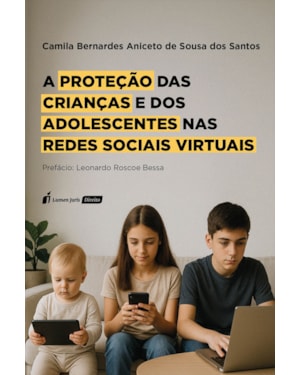 A PROTEÇÃO DAS CRIANÇAS E DOS ADOLESCENTES NAS REDES SOCIAIS VIRTUAIS - 2025