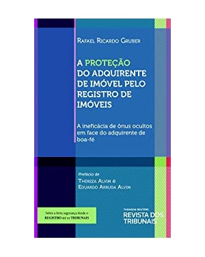 A PROTEÇÃO DO ADQUIRENTE DE IMÓVEL PELO REGISTRO DE IMÓVEIS