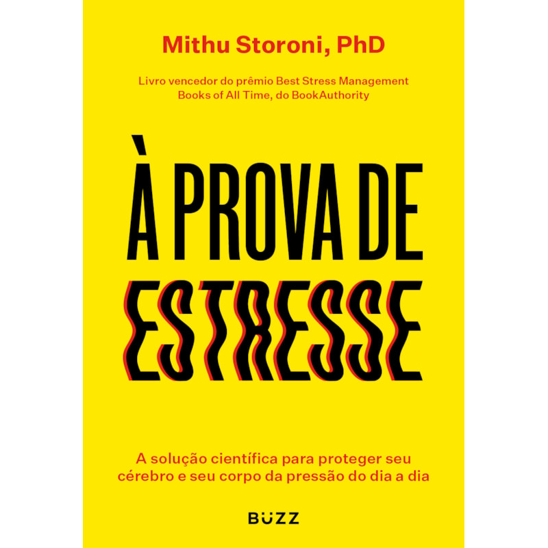 À PROVA DE ESTRESSE: A SOLUÇÃO CIENTÍFICA PARA PROTEGER SEU CÉREBRO E SEU CORPO DA PRESSÃO DO DIA A DIA