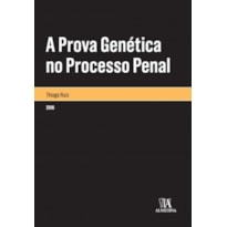 A prova genética no processo penal