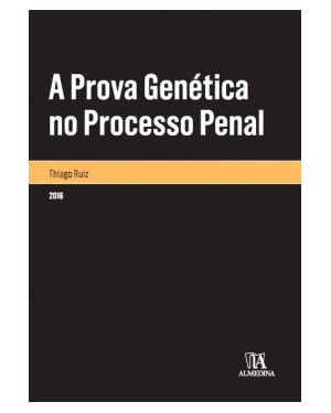 A prova genética no processo penal