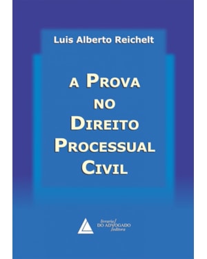 A PROVA NO DIREITO PROCESSUAL CIVIL