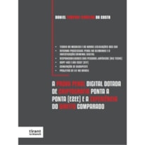 A PROVA PENAL DIGITAL DOTADA DE CRIPTOGRAFIA PONTA A PONTA (E2EE) - 2023