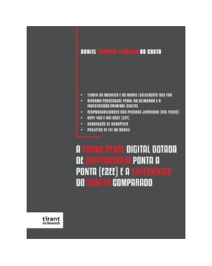 A PROVA PENAL DIGITAL DOTADA DE CRIPTOGRAFIA PONTA A PONTA (E2EE) - 2023