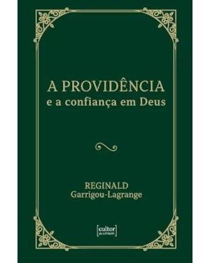 A PROVIDÊNCIA E CONFIANÇA EM DEUS