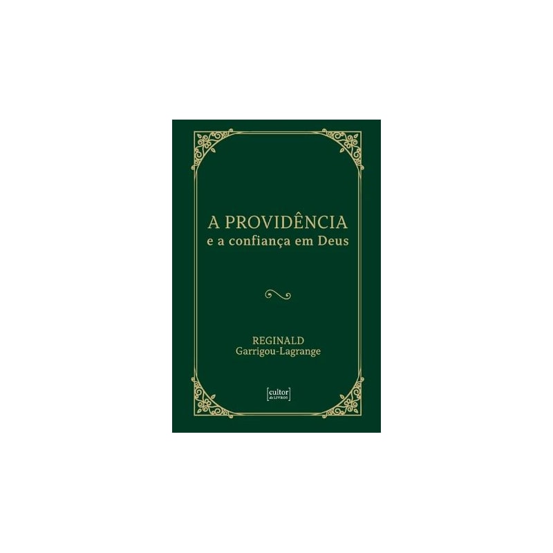 A PROVIDÊNCIA E CONFIANÇA EM DEUS
