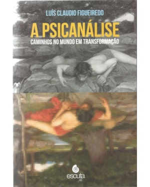 A psicanalise: caminhos no mundo em transformação