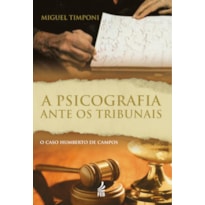 A PSICOGRAFIA ANTE OS TRIBUNAIS