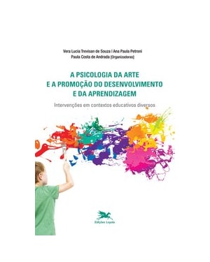 A PSICOLOGIA DA ARTE E A PROMOÇÃO DO DESENVOLVIMENTO E APRENDIZAGEM