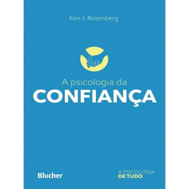 A PSICOLOGIA DA CONFIANÇA