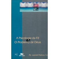 A PSICOLOGIA DA FÉ: O PROBLEMA DE DEUS