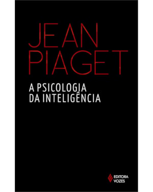 A PSICOLOGIA DA INTELIGÊNCIA