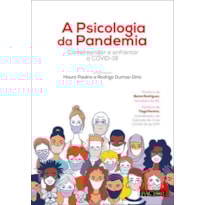 A psicologia da pandemia: compreender e enfrentar a covid-19