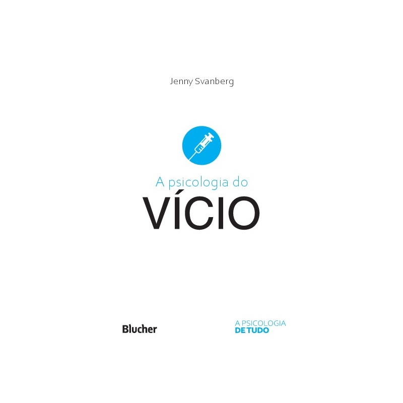 A psicologia do vício