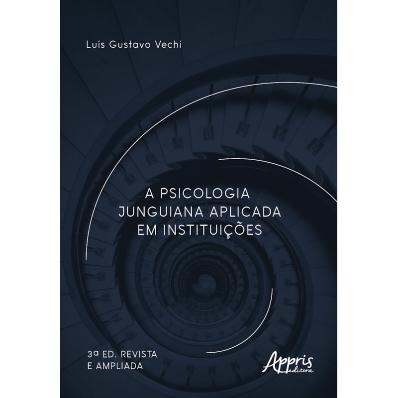 A PSICOLOGIA JUNGUIANA APLICADA EM INSTITUIÇÕES