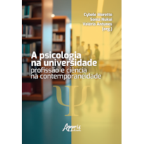 A PSICOLOGIA NA UNIVERSIDADE: PROFISSÃO E CIÊNCIA NA CONTEMPORANEIDADE