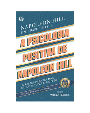 A psicologia positiva de Napoleon Hill