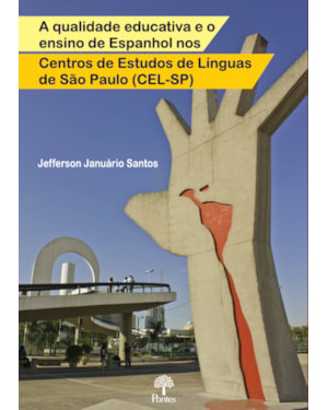 A QUALIDADE EDUCATIVA E O ENSINO DE ESPANHOL NOS CENTROS DE ESTUDOS DE LÍNGUAS DE SÃO PAULO (CEL-SP)