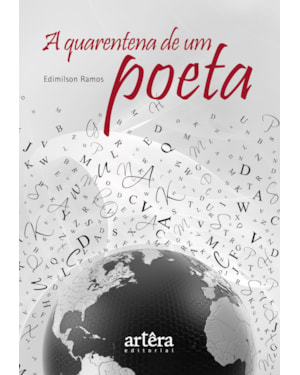 A QUARENTENA DE UM POETA