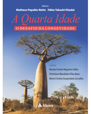 A quarta idade: o desafio da longevidade