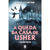 A QUEDA DA CASA DE USHER E OUTROS CONTOS