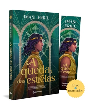 A QUEDA DAS ESTRELAS (TRILOGIA CORPOS CELESTES, LIVRO 2) - (SUCESSO NO TIKTOK)