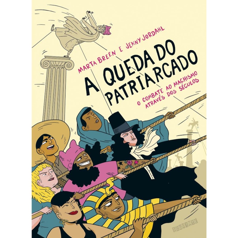 A QUEDA DO PATRIARCADO: O COMBATE AO MACHISMO ATRAVÉS DOS SÉCULOS