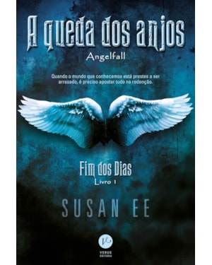 A QUEDA DOS ANJOS (VOL. 1 FIM DOS DIAS)