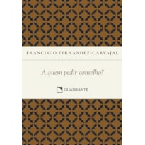 A QUEM PEDIR CONSELHO?: A PRÁTICA DA DIREÇÃO ESPIRITUAL