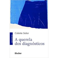 A QUERELA DOS DIAGNÓSTICOS