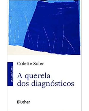 A QUERELA DOS DIAGNÓSTICOS