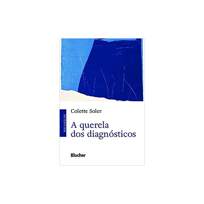 A QUERELA DOS DIAGNÓSTICOS