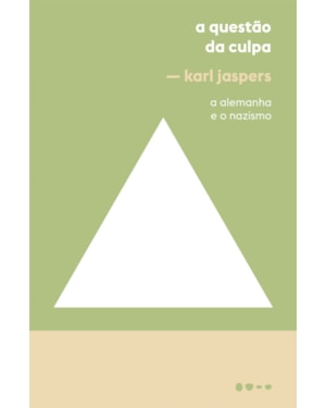 A questão da culpa: a alemanha e o nazismo