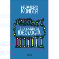 A QUESTÃO DA IDEOLOGIA