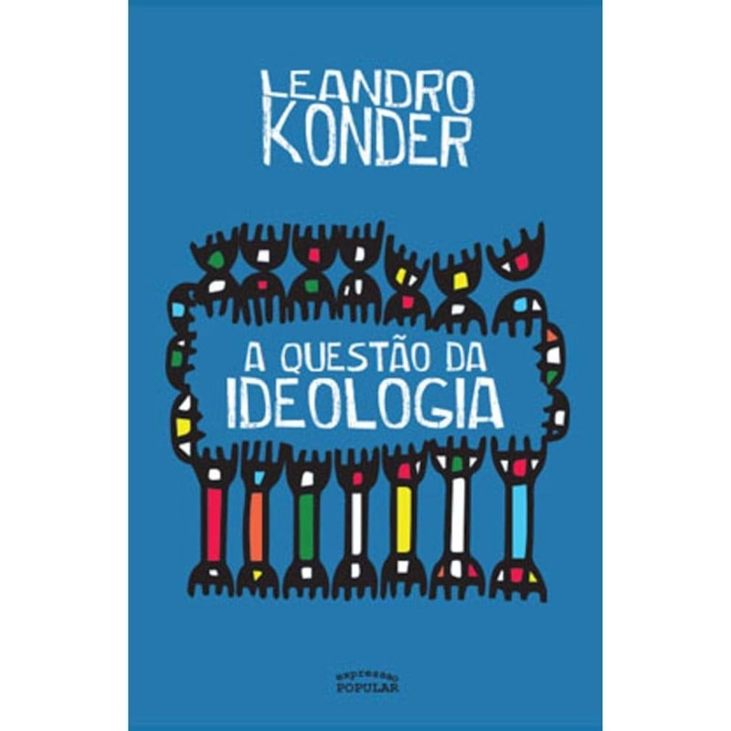 A QUESTÃO DA IDEOLOGIA
