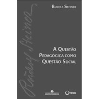 A QUESTÃO PEDAGÓGICA COMO QUESTÃO SOCIAL